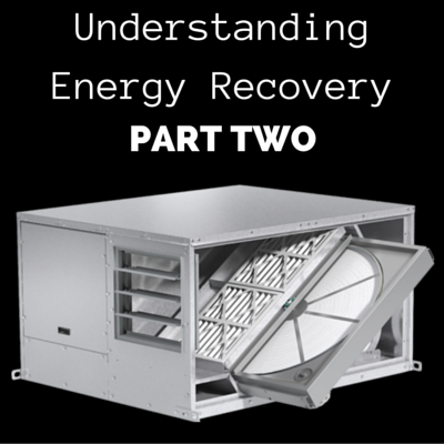 Understanding Energy Recovery: Part Two